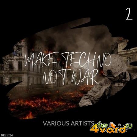 Make Techno Not War 2 (2021)