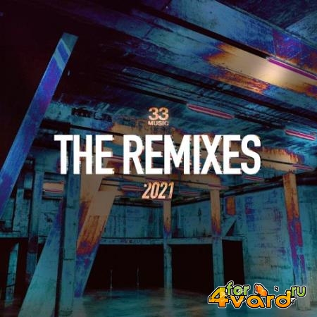 33 Music - The Remixes 2021 (2021)