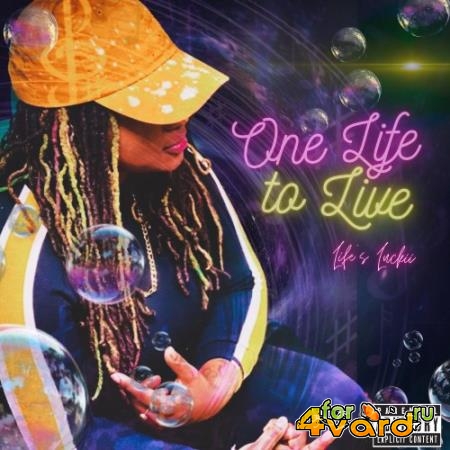 Life''s Luckii - One Life To Live (2021)