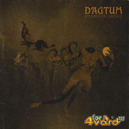 Dagtum - Revered Decadence (2021)