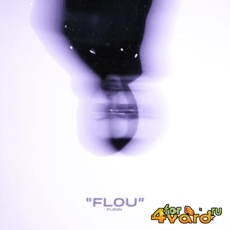 Flenn - Flou (2021)