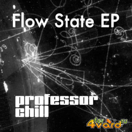 Professor Chill - Flow State (2021)