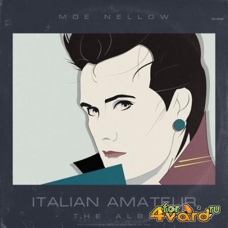 Moe Nellow - Italian Amateur (2021)