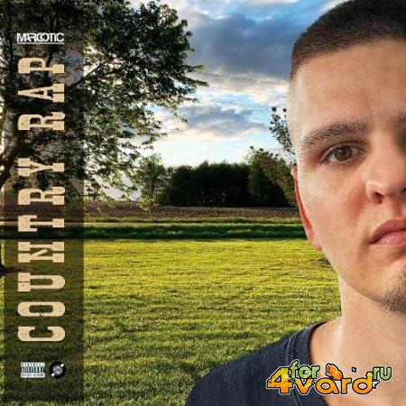 Marcotic - Country Rap (2021)