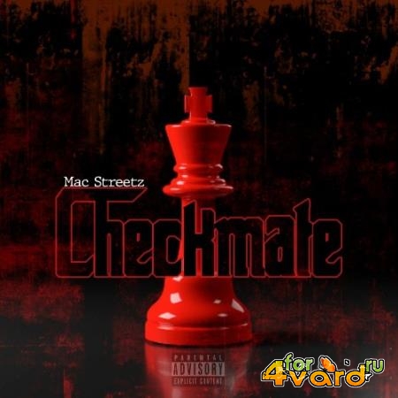 MAC Streetz - Checkmate (2022)