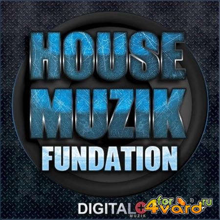 Digital + Muzik - House Muzik Fundation (2022)