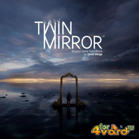 David Wingo - Twin Mirror (Original Game Soundtrack) (2021)