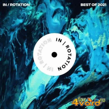 Best of IN / ROTATION: 2021 (2021)