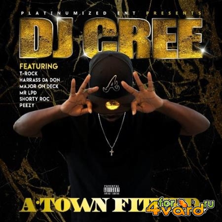 DJ Cree - A-Town Fitted EP (2021)