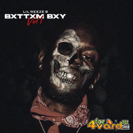 Lil Reeze B - Bxttxm Bxy Volume 1 (2021)