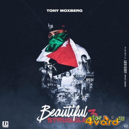 Tony Moxberg - Beautiful Struggle 3 (2021)