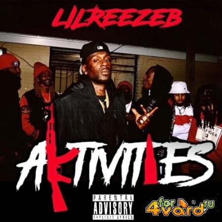 Lil Reeze B - Aktivities (2021)