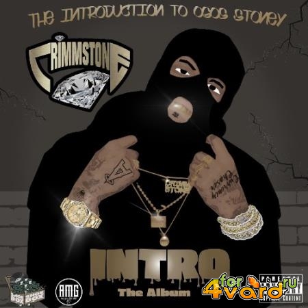 CrimmStone - INTRO (The Introduction To OGOS Stoney) (2021)