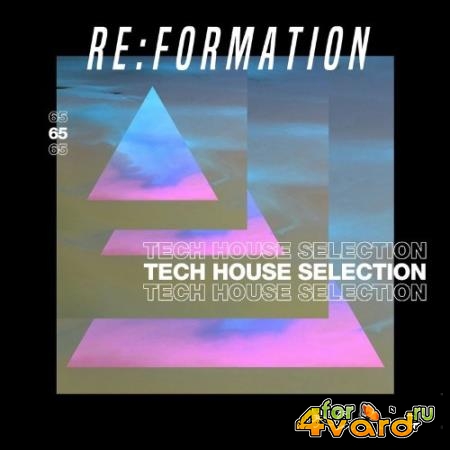 Re:Formation Vol. 65: Tech House Selection (2022)