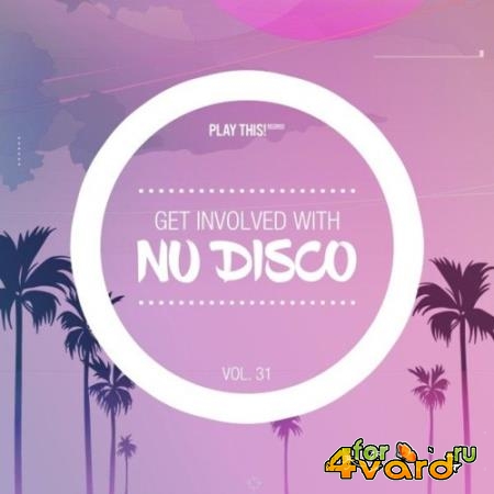 Get Involved with Nu Disco, Vol. 31 (2022)