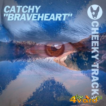 Catchy - Braveheart (2022)