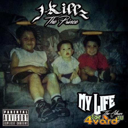 J-Killz The Prince - My Life The Album (2022)