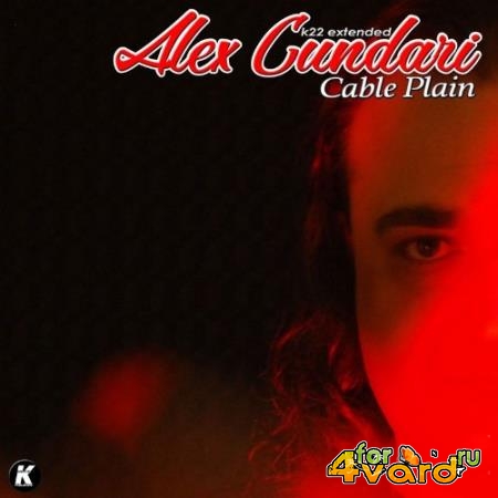 Alex Cundari - CABLE PLAIN (K22 extended) (2022)