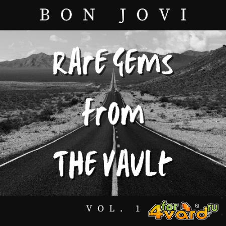 Bon Jovi - Bon Jovi Rare Gems From The Vault Vol. 1 (2022)