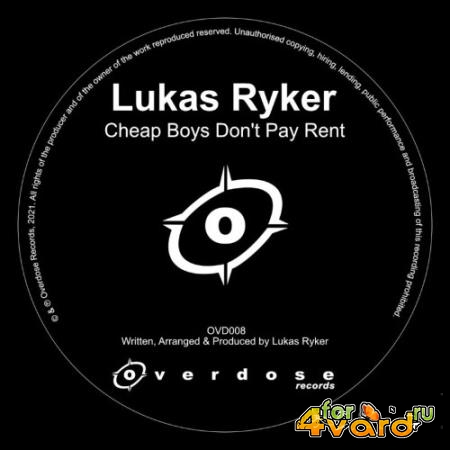 Lukas Ryker - Cheap Boys Don't Pay Rent (2022)