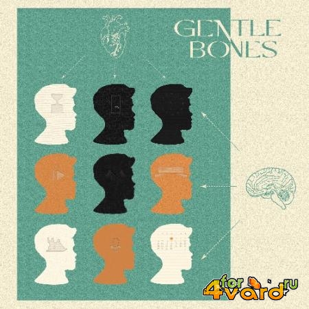 Gentle Bones - Gentle Bones (2022)