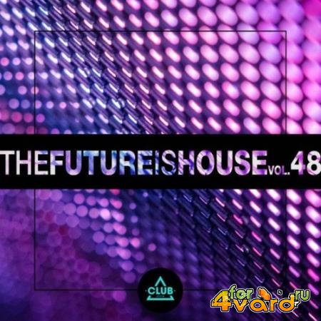 The Future Is House, Vol. 48 (2022)