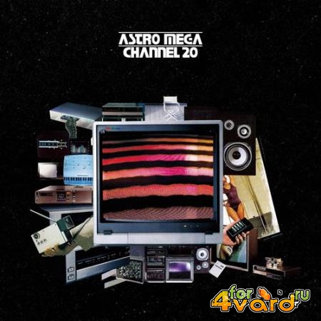 Astro Mega - Channel 20 (2022)