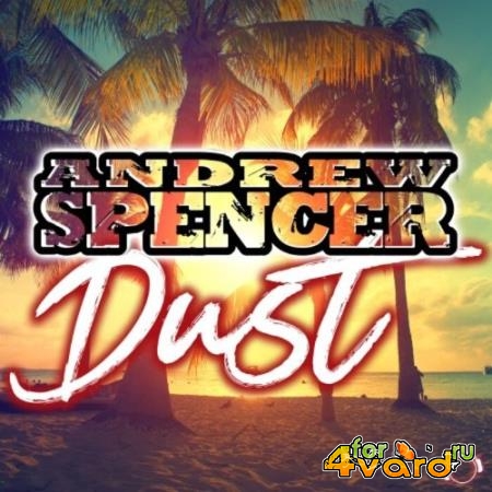 Andrew Spencer - Dust (2022)