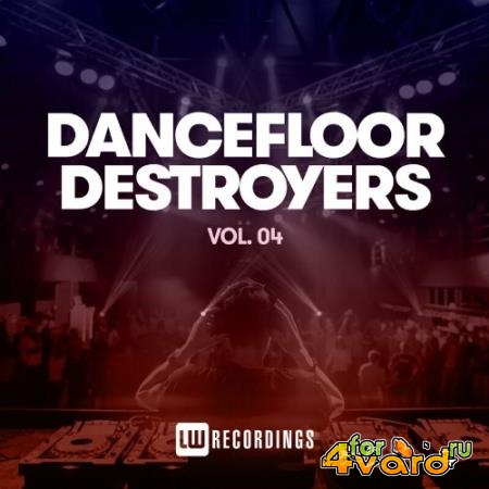 Dancefloor Destroyers, Vol. 04 (2022)