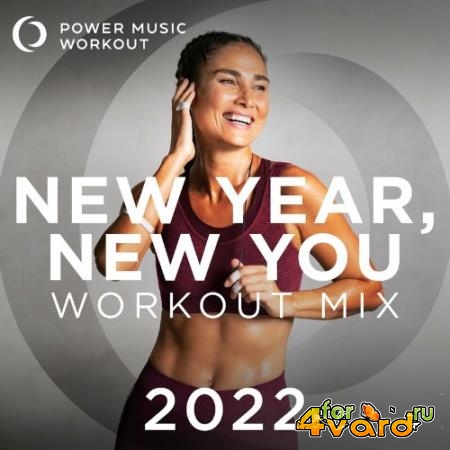 Power Music Workout - New Year, New You Workout Mix 2022 (Nonstop Workout Mix 130 BPM) (2022)