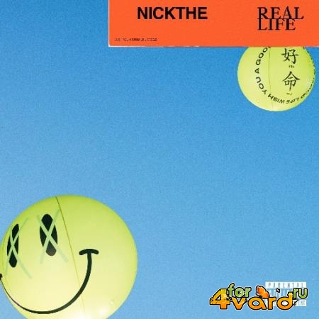 Nickthereal - Real Life (2022)