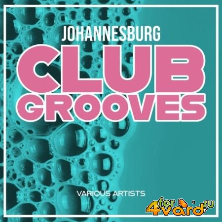 Johannesburg Club Grooves (2022)