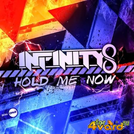 Infinity8 - Hold Me Now (2022)