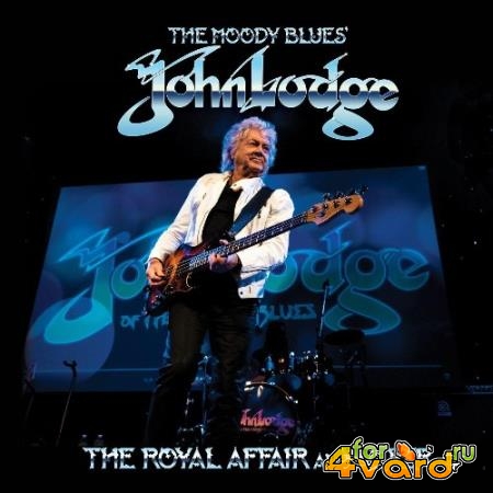 John Lodge - The Royal Affair and After (Live) (2022)