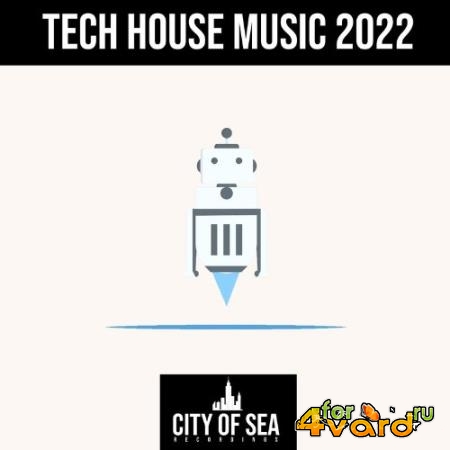 City Of Sea Recordings - Tech House Music 2022 (2022)