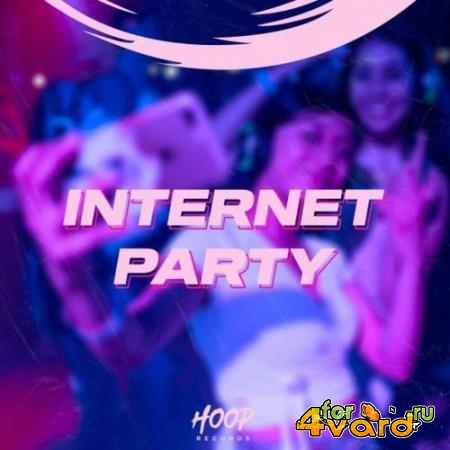 Internet Party: The Best Hits to Dance on the Internet by Hoop Records (2022)