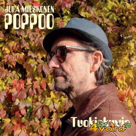 Juha Mieskonen Poppoo - Tuokiokuvia (2022)