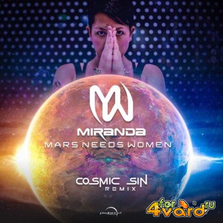 Miranda - Mars Needs Women (Cosmic Sin Remix) (2022)