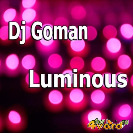 DJ Goman - Luminous (2022)