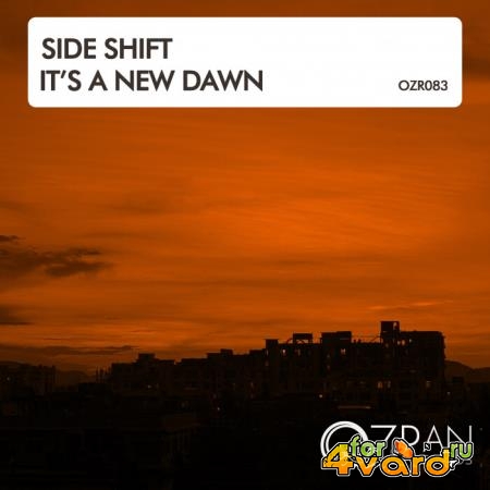 Side Shift - Its A New Dawn (2022)
