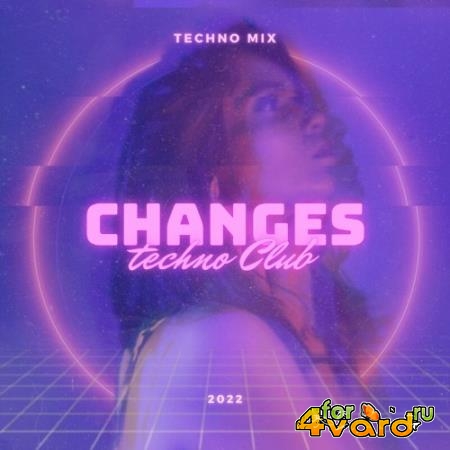 Changes Techno Club 2022 (2022)