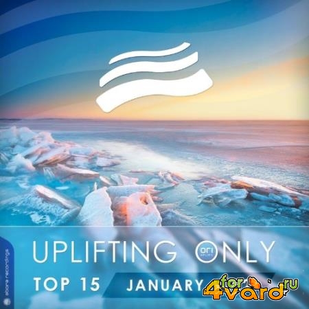 Uplifting Only Top 15: January 2022 (Extended Mixes) (2022)