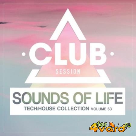 Sounds of Life: Tech House Collection, Vol. 63 (2022)