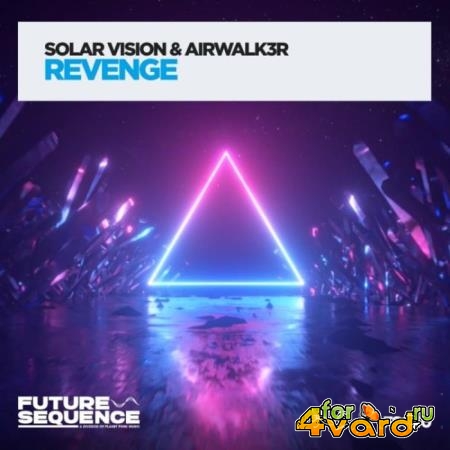 Solar Vision & Airwalk3r - Revenge (2022)