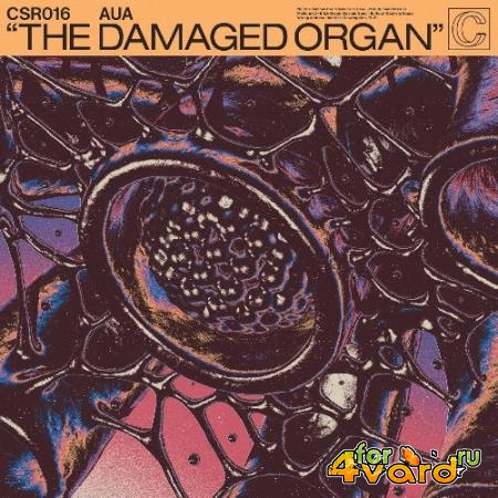 Aua, Anika - The Damaged Organ (2022)