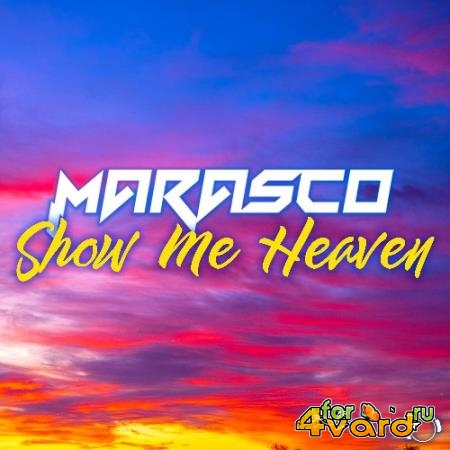 Marasco - Show Me Heaven (2022)