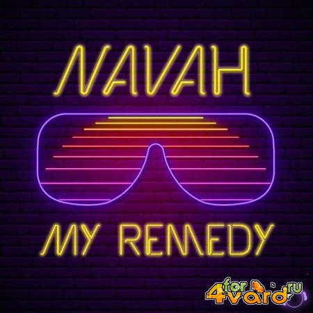 NAVAH - My Remedy (2022)