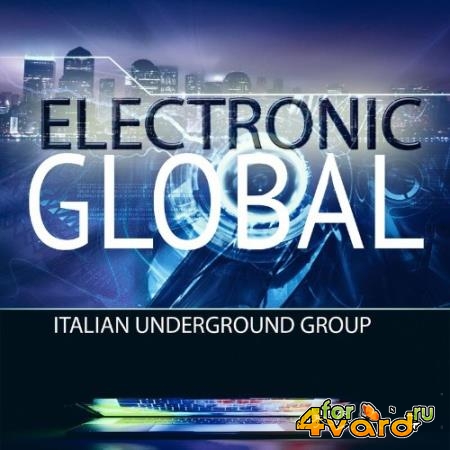 ITALIAN UNDERGROUND GROUP - ELECTRONIC GLOBAL (2022)