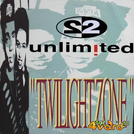 2 Unlimited - Twilight Zone (Remixes Pt. 1) (2022)