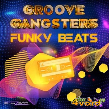 Groove Gangsters - Funky Beats (2022)